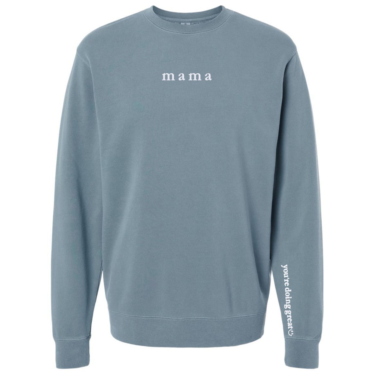 Mama 'You're Doing Great Reminder' Cozy Crew - themonogram manor