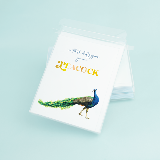 Peacock Strut "You're A peacock"