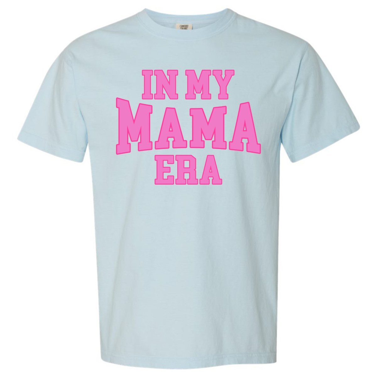 'In My Mama Era' T-Shirt - themonogram manor 