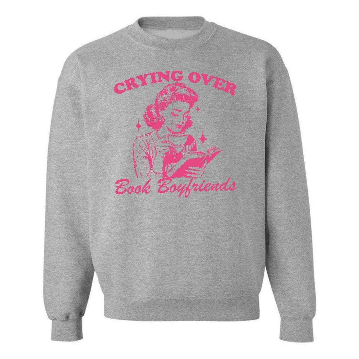 'Crying Over Book Boyfriends' Crewneck Sweatshirt - themonogram manor 