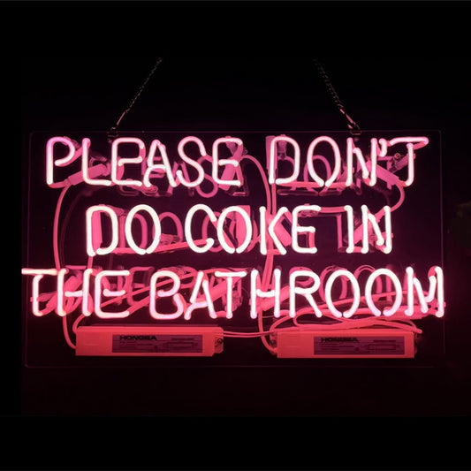Please Don't Do Coke in The Bathroom Neon Signs - themonogram manor 