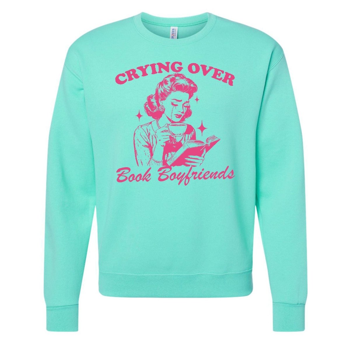 'Crying Over Book Boyfriends' Crewneck Sweatshirt - themonogram manor 