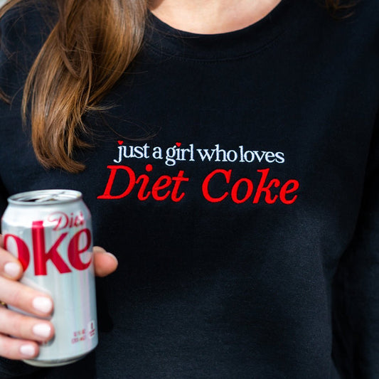 'Just A Girl Who Loves Diet Coke' Crewneck Sweatshirt - themonogram manor 