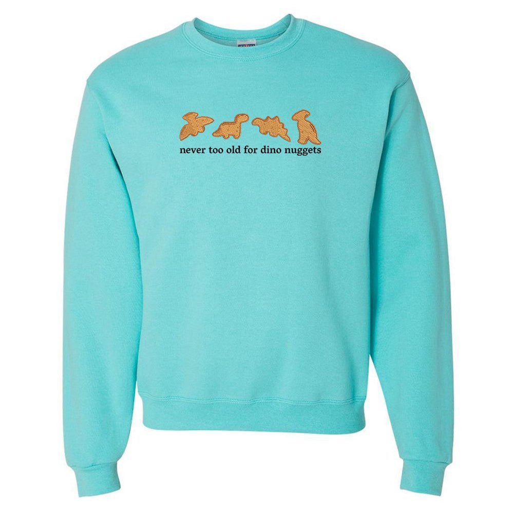'Never Too Old For Dino Nuggets' Embroidered Crewneck Sweatshirt - themonogram manor 