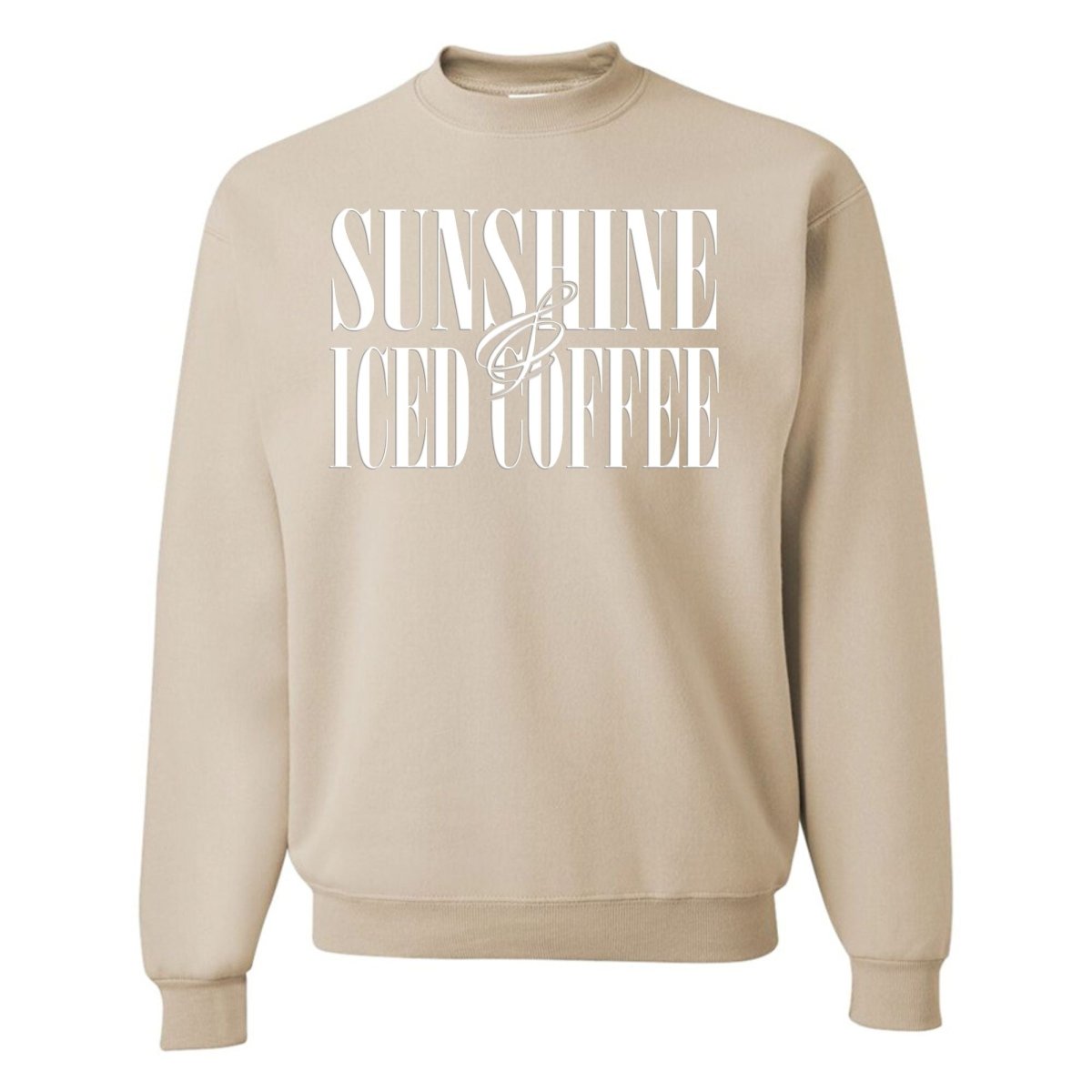 'Sunshine & Iced Coffee' PUFF Crewneck Sweatshirt - themonogram manor 
