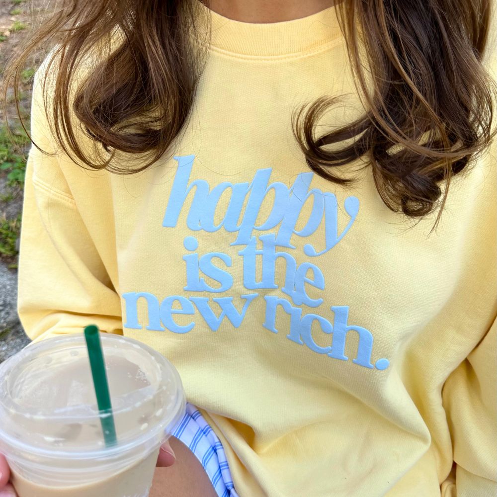 PUFF 'Happy Is The New Rich' Lightweight Sweatshirt - themonogram manor 