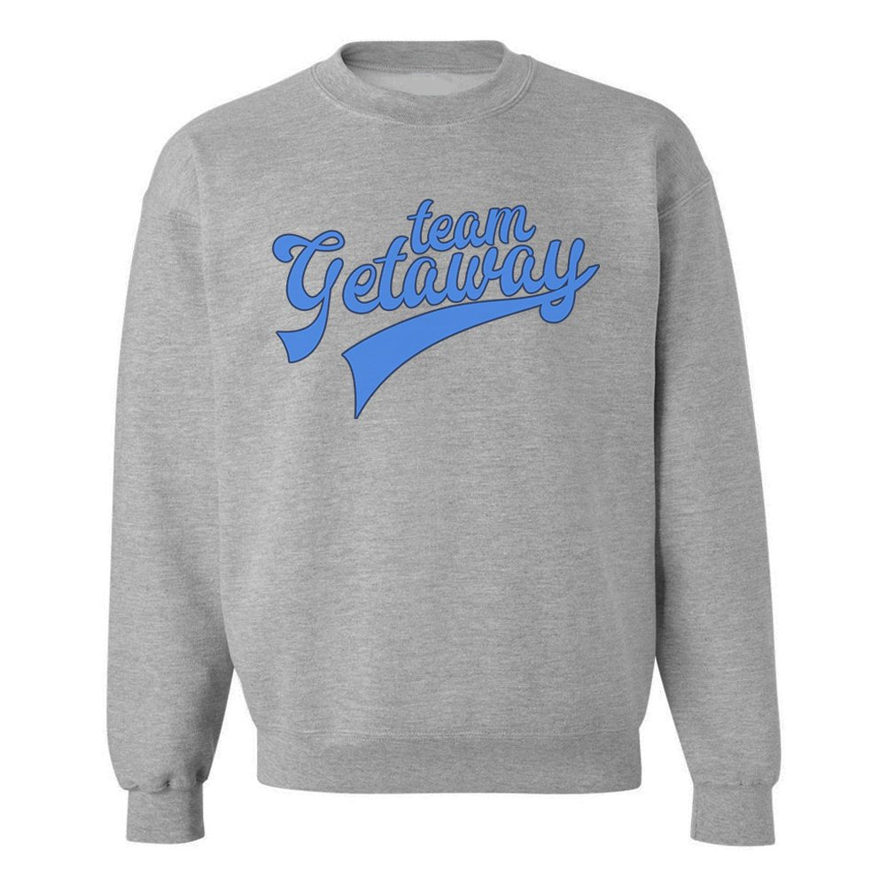 'Team Getaway' Crewneck Sweatshirt - themonogram manor 