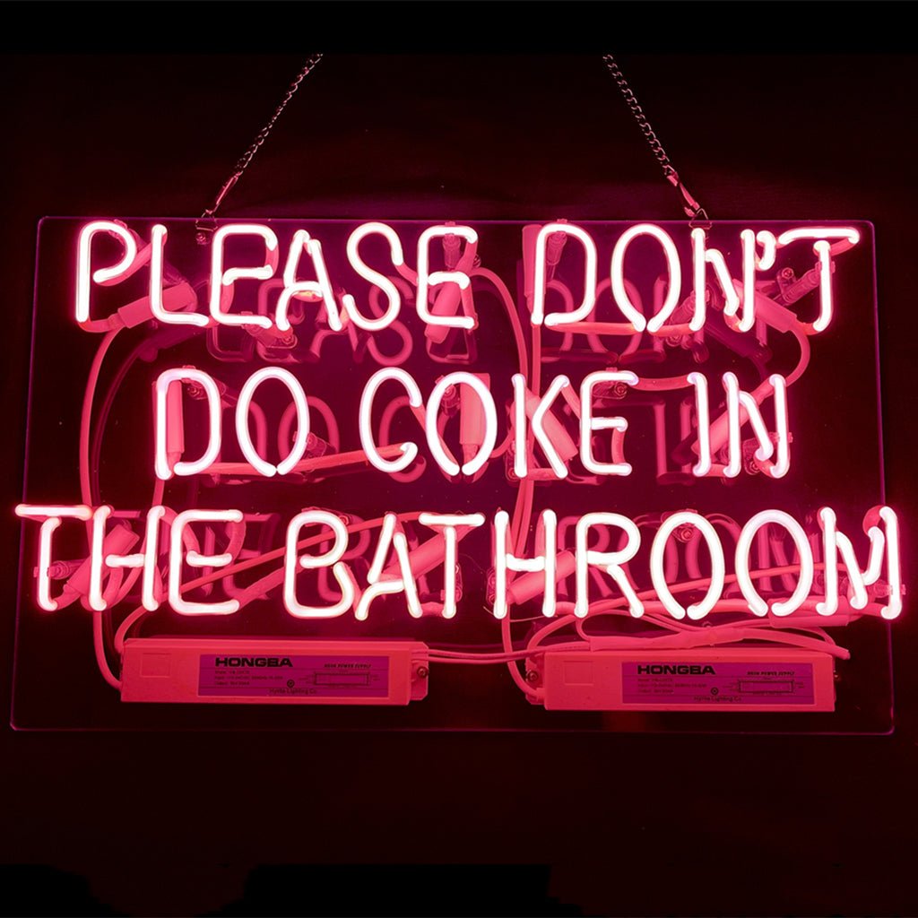Please Don't Do Coke in The Bathroom Neon Signs - themonogram manor 