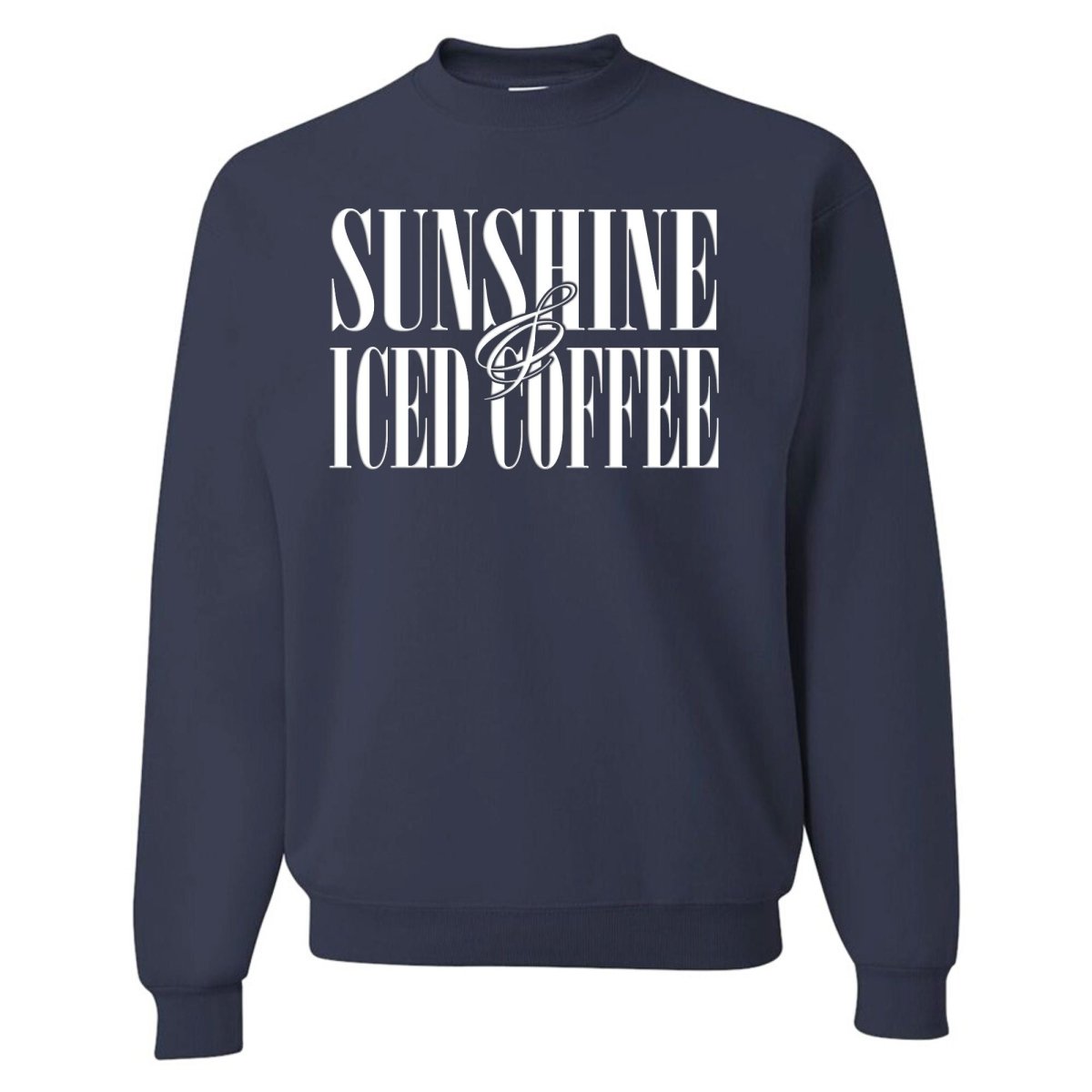 'Sunshine & Iced Coffee' PUFF Crewneck Sweatshirt - themonogram manor 