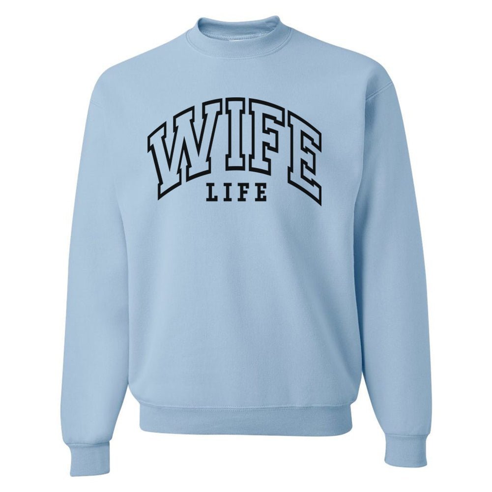 'Wife Life' Crewneck Sweatshirt - themonogram manor 