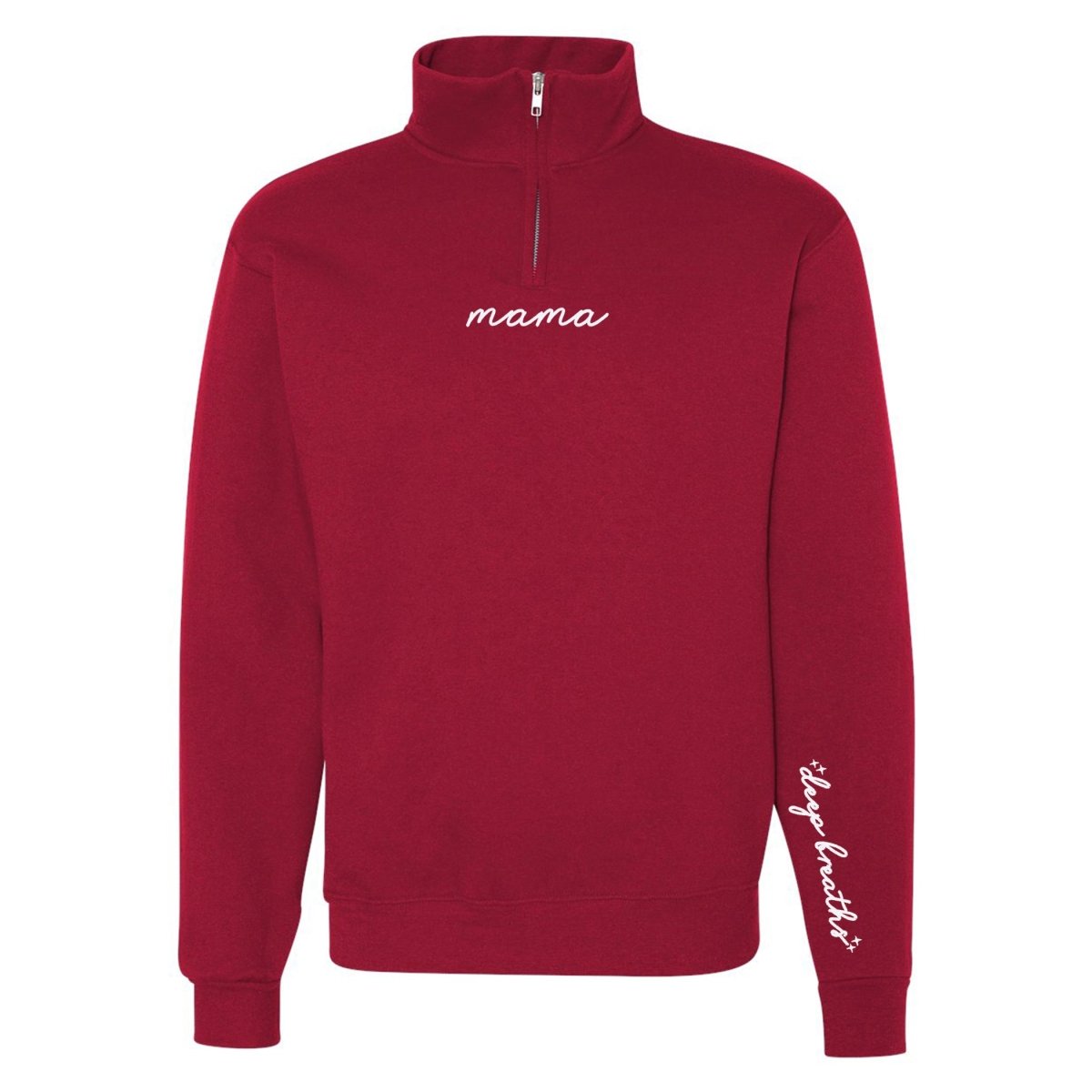 Mama 'Deep Breaths Reminder' Quarter Zip Sweatshirt - themonogram manor 