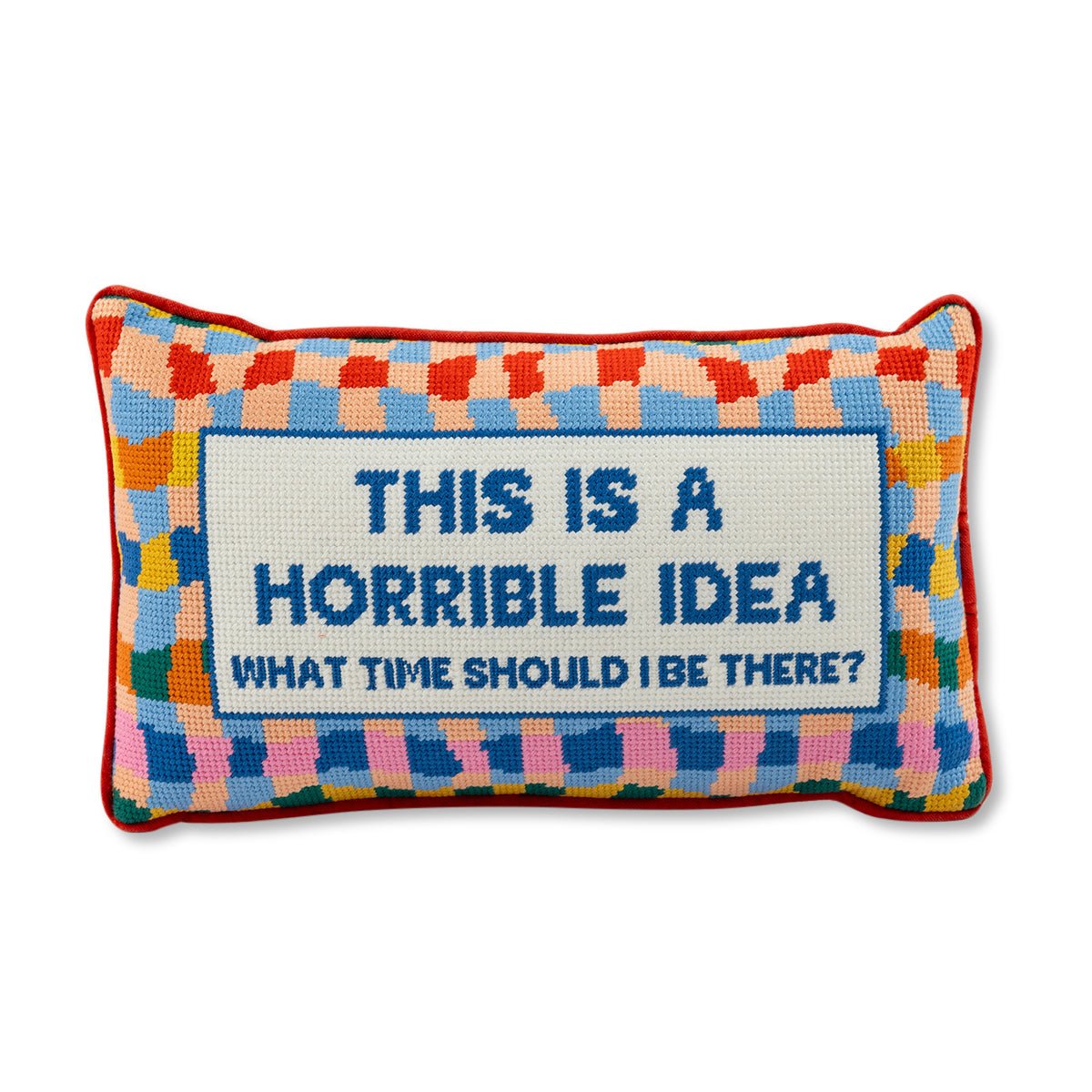Horrible Idea Needlepoint Pillow - themonogram manor 