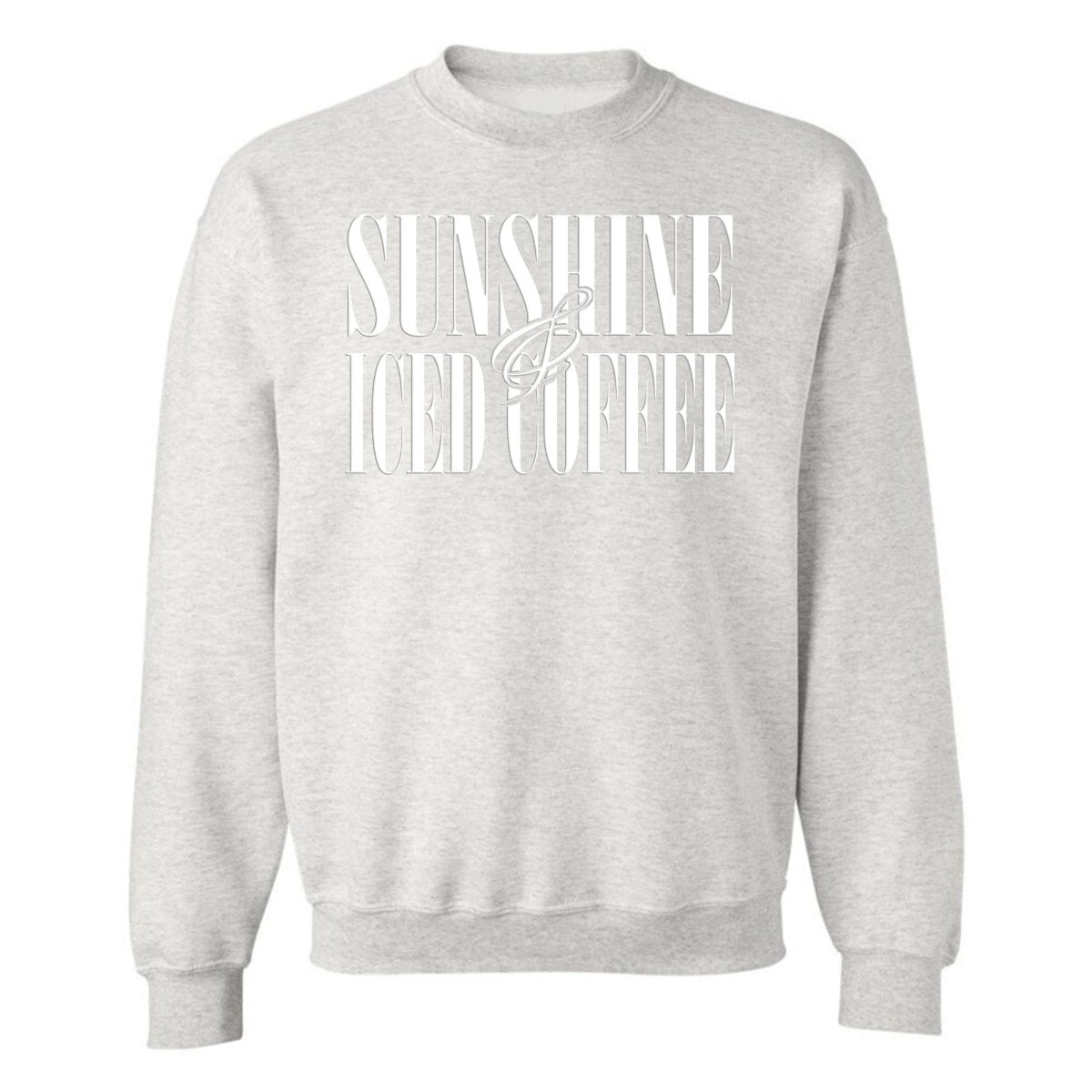 'Sunshine & Iced Coffee' PUFF Crewneck Sweatshirt - themonogram manor 