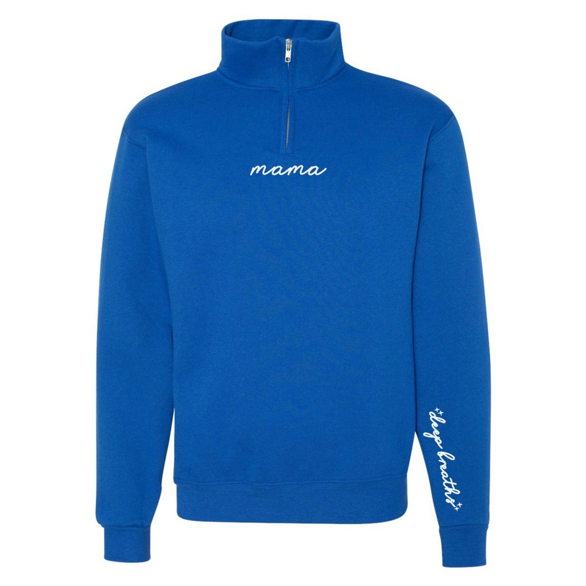 Mama 'Deep Breaths Reminder' Quarter Zip Sweatshirt - themonogram manor 