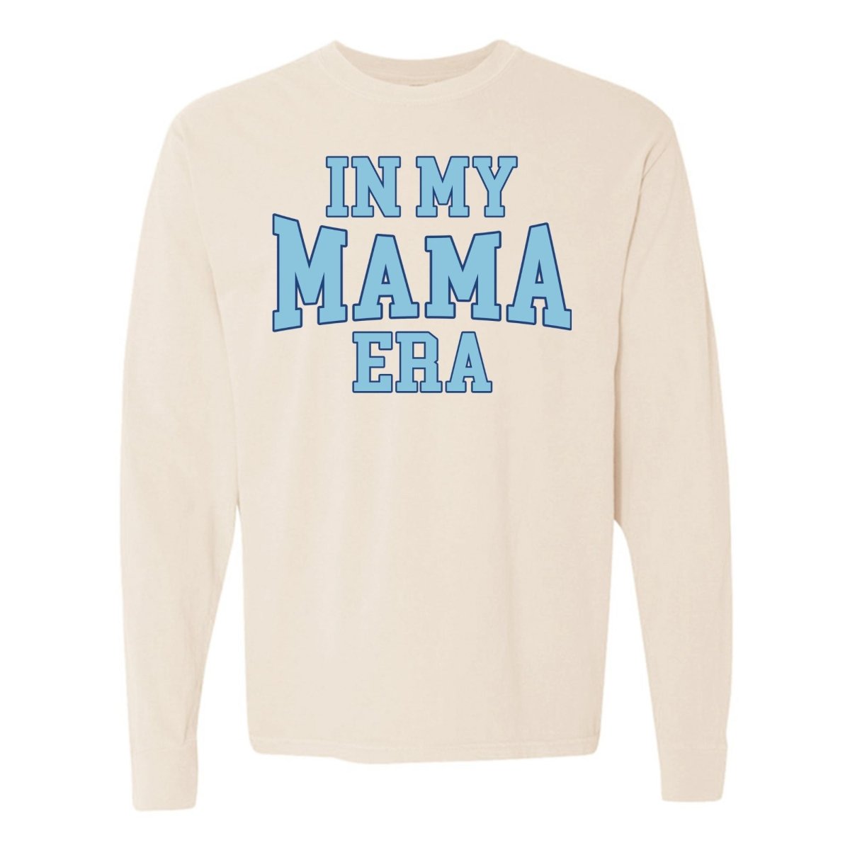 'In My Mama Era' Long Sleeve T-Shirt - themonogram manor 