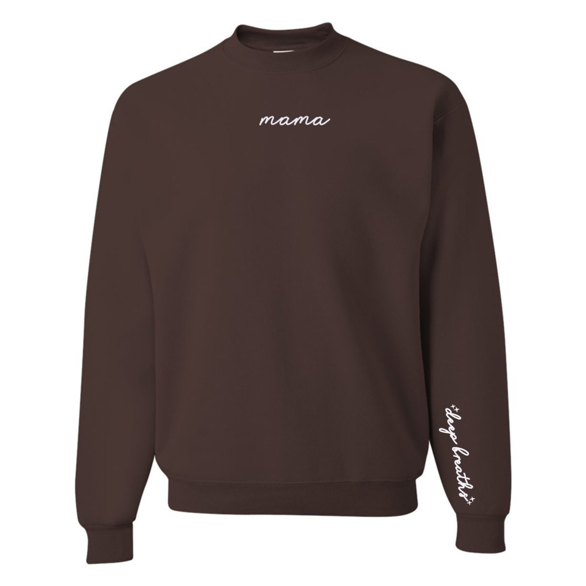 Mama 'Deep Breaths Reminder' Crewneck Sweatshirt - themonogram manor 