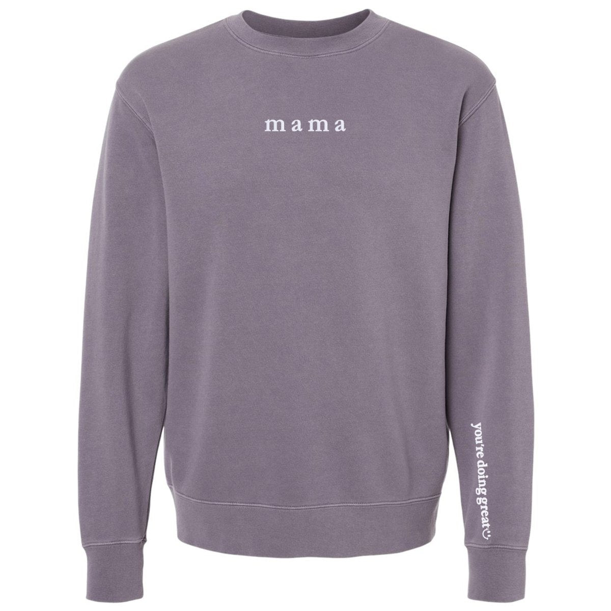 Mama 'You're Doing Great Reminder' Cozy Crew - themonogram manor 