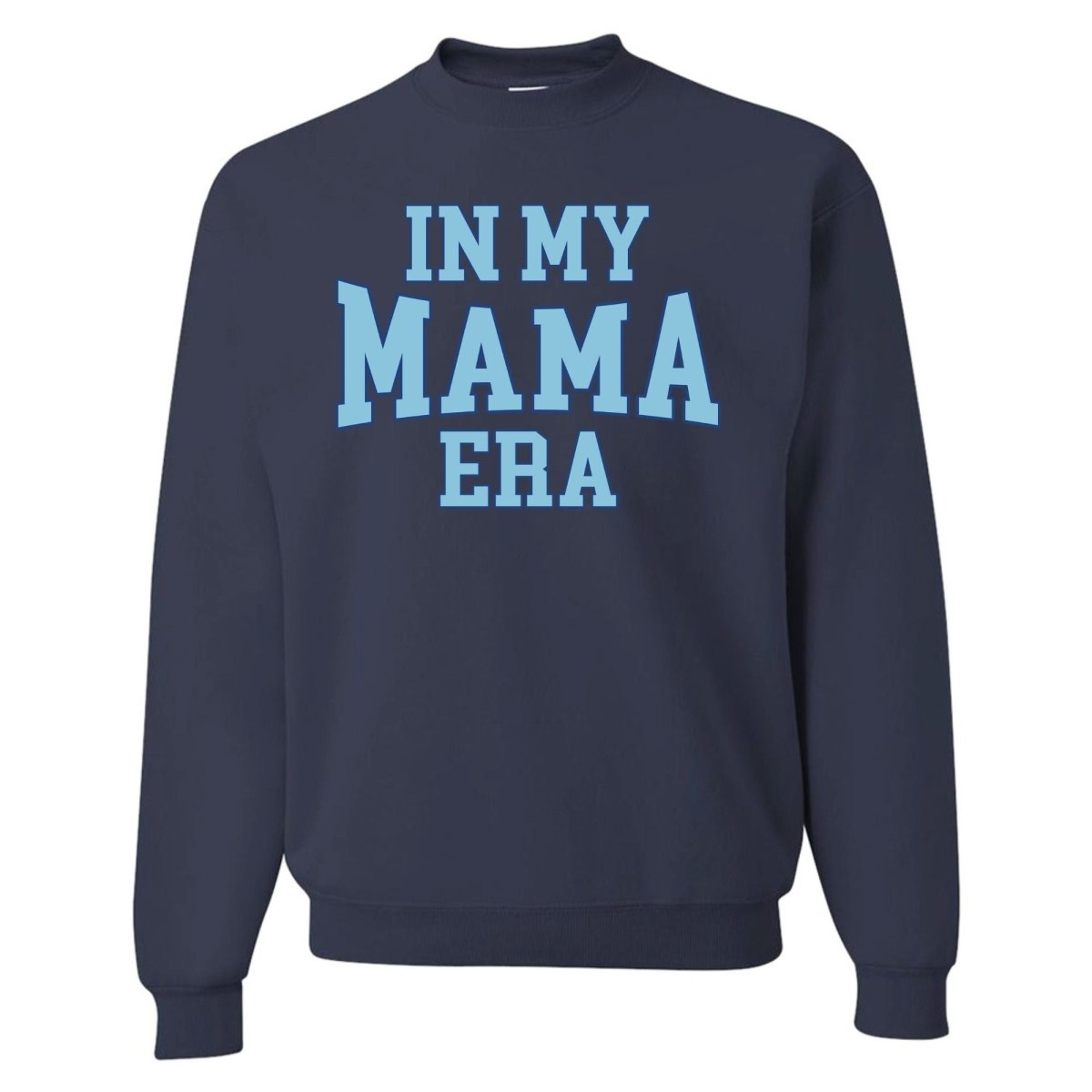 'In My Mama Era' Crewneck Sweatshirt - themonogram manor 