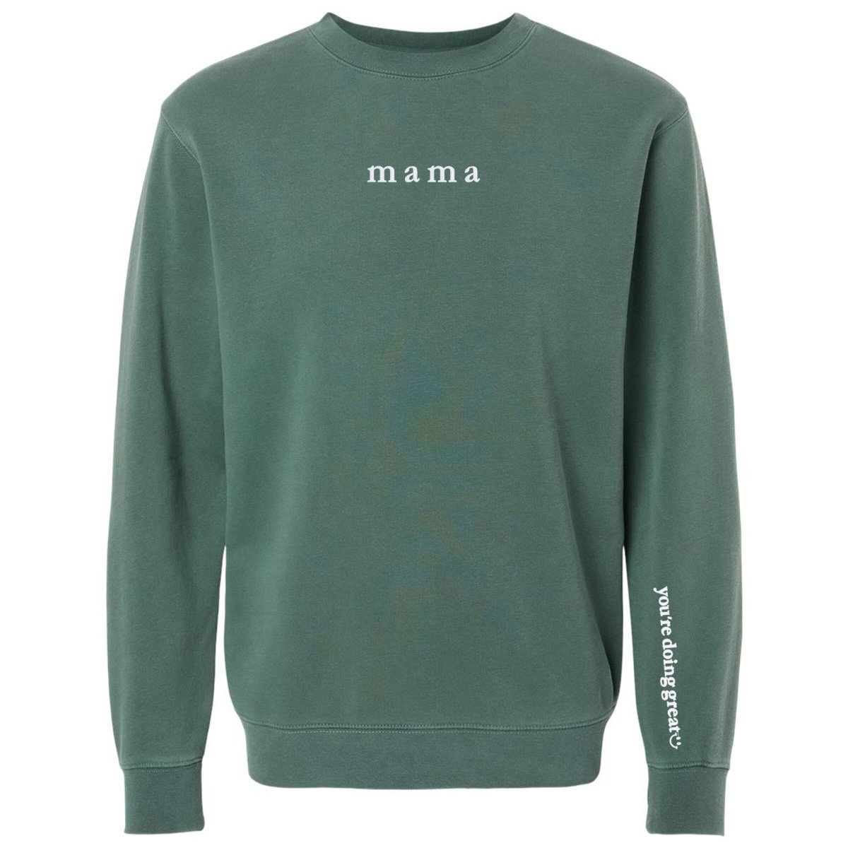 Mama 'You're Doing Great Reminder' Cozy Crew - themonogram manor 