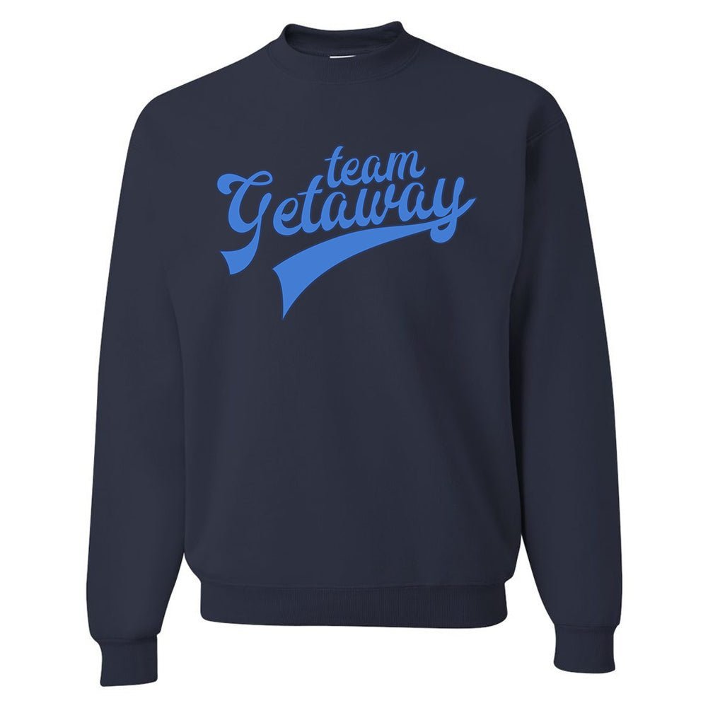'Team Getaway' Crewneck Sweatshirt - themonogram manor 