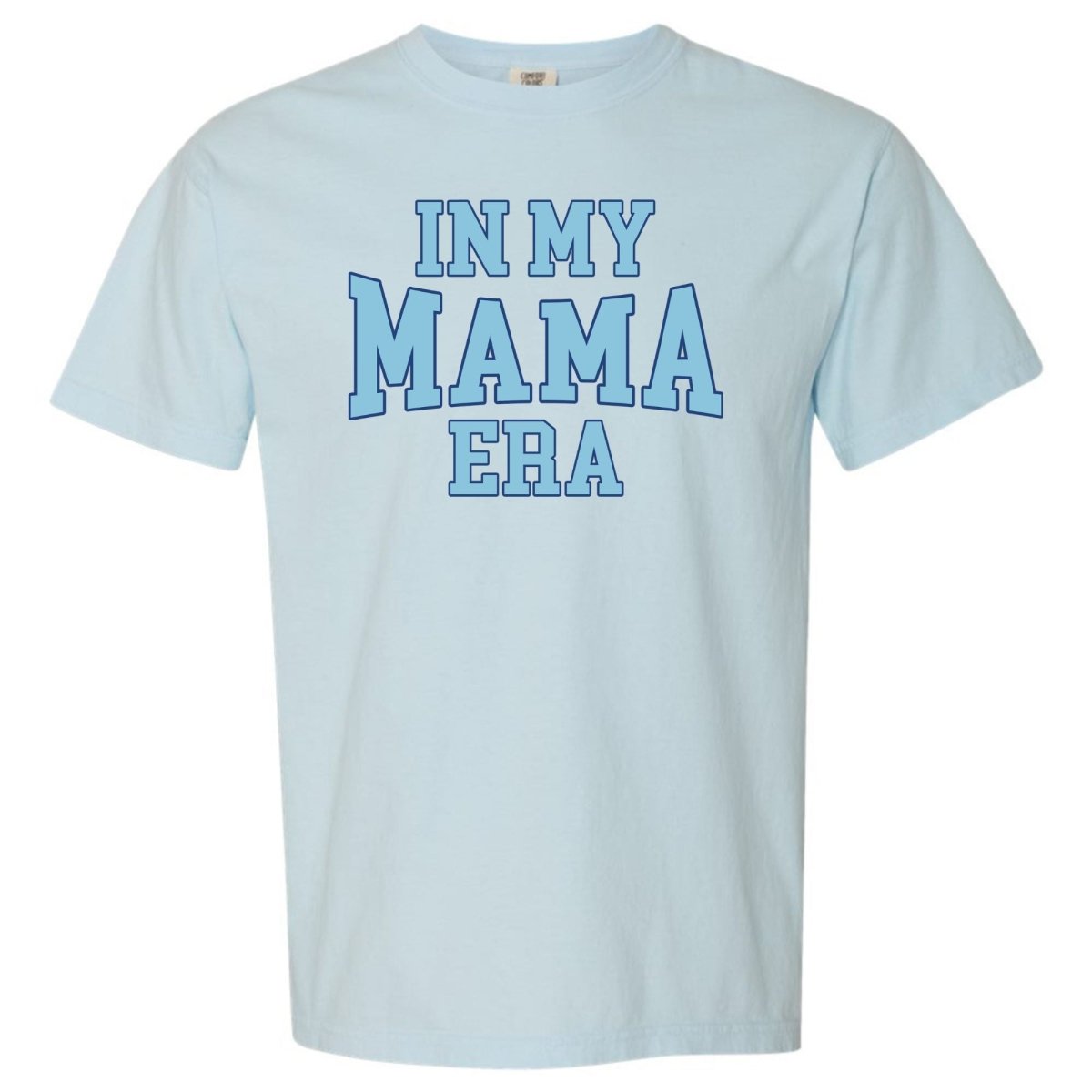 'In My Mama Era' T-Shirt - themonogram manor 
